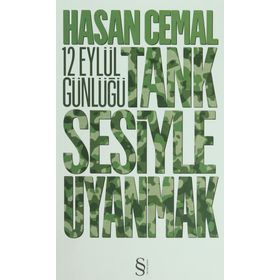 12 EYLÜL GÜNLÜĞÜ TANK SESIYLE UYANMAK - HASAN CEMAL