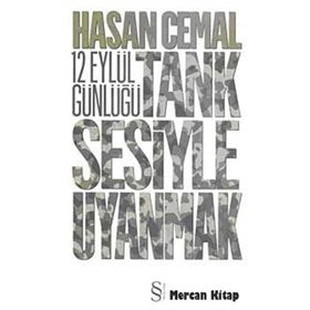 12 EYLÜL GÜNLÜĞÜ TANK SESIYLE UYANMAK - HASAN CEMAL