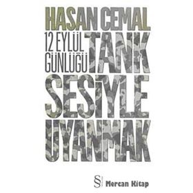 12 EYLÜL GÜNLÜĞÜ TANK SESIYLE UYANMAK - HASAN CEMAL