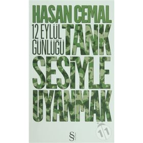 12 EYLÜL GÜNLÜĞÜ TANK SESIYLE UYANMAK - HASAN CEMAL