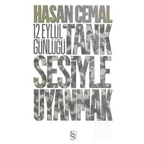 12 EYLÜL GÜNLÜĞÜ TANK SESIYLE UYANMAK - HASAN CEMAL