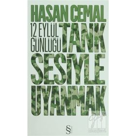 12 EYLÜL GÜNLÜĞÜ TANK SESIYLE UYANMAK - HASAN CEMAL