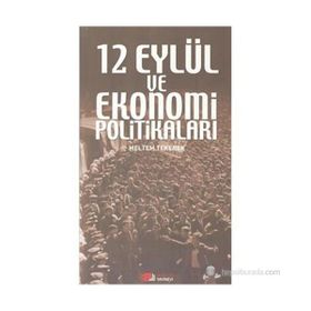12 Eylül ve Ekonomi Politikaları - Meltem Tekerek