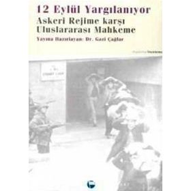 12 EYLÜL YARGILANIYOR - GAZI ÇAĞLAR