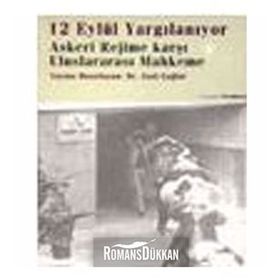 12 EYLÜL YARGILANIYOR - GAZI ÇAĞLAR