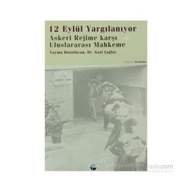 12 EYLÜL YARGILANIYOR - GAZI ÇAĞLAR
