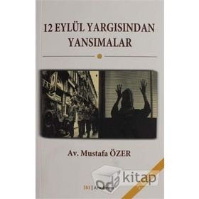 12 Eylül Yargısından Yansımalar - Mustafa Özer