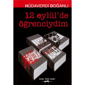 12 Eylül'de Öğrenciydim - Hüdaverdi Doğanlı