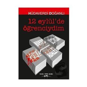 12 Eylül'de Öğrenciydim - Hüdaverdi Doğanlı