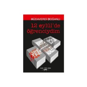 12 Eylül'de Öğrenciydim - Hüdaverdi Doğanlı