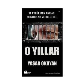 12 EYLÜLDEN ANILAR, MEKTUPLAR VE BELGELER O YILLAR - YAŞAR OKUYAN