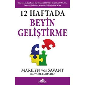 12 Haftada Beyin Geliştirme - Leonore Fleischer marios vos savant