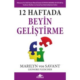 12 Haftada Beyin Geliştirme - Leonore Fleischer marios vos savant