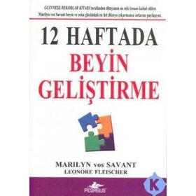 12 Haftada Beyin Geliştirme - Leonore Fleischer marios vos savant