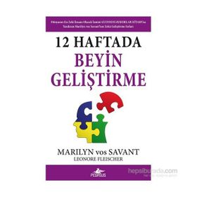 12 Haftada Beyin Geliştirme - Leonore Fleischer marios vos savant