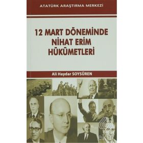 12 Mart Döneminde Nihat Erim Hükümetleri - Ali Haydar Soysüren
