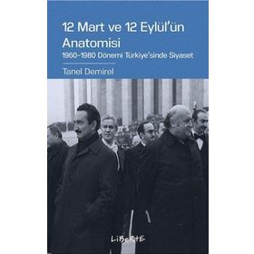 12 Mart ve 12 Eylül'ün Anatomisi - Tanel Demirel