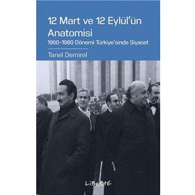 12 Mart ve 12 Eylül'ün Anatomisi - Tanel Demirel