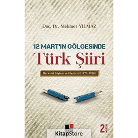 12 Mart’ın Gölgesinde Türk Şiiri Mehmet Yılmaz