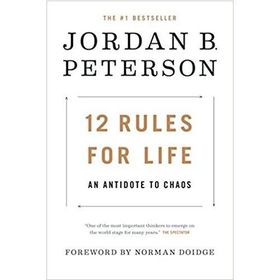 12 Rules for Life - Jordan B. Peterson