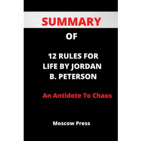 12 Rules for Life - Jordan B. Peterson
