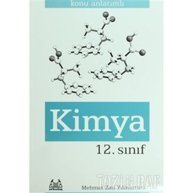 12. Sınıf Kimya Konu Anlatımlı Yardımcı Ders Kitabı - Mehmet Zati Yılmaztürk