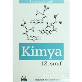 12. Sınıf Kimya Konu Anlatımlı Yardımcı Ders Kitabı - Mehmet Zati Yılmaztürk