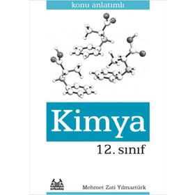 12. Sınıf Kimya Konu Anlatımlı Yardımcı Ders Kitabı - Mehmet Zati Yılmaztürk