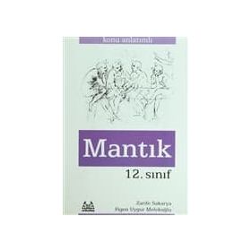 12. Sınıf Mantık Konu Anlatımlı Yardımcı Ders Kitabı Zarife Sakarya Arkadaş Yayınları