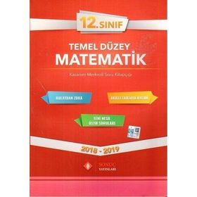 12. Sınıf Temel Düzey Matematik Kazanım Merkezli Soru Kitapçığı - Sonuç Yayınları