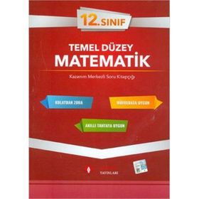 12. Sınıf Temel Düzey Matematik Tek Kitap - Sonuç Yayınları