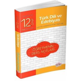 12. Sınıf Türk Dili ve Edebiyatı Öğretmenin Ders Notları Editör Yayınları
