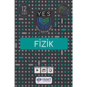 12. Sınıf YES Serisi Fizik Konu Anlatımı-Yanıt Yayınları