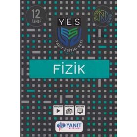 12. Sınıf YES Serisi Fizik Konu Anlatımı-Yanıt Yayınları
