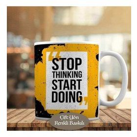 12 Stop Thinking Start Doing Motivasyon Kupa Bardak