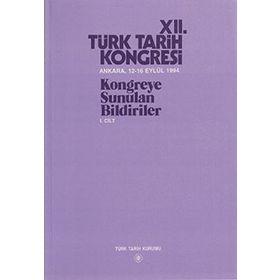 12. Türk Tarih Kongresi 1. Cilt - Kolektif