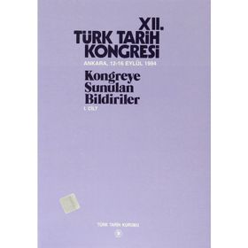 12. Türk Tarih Kongresi 1. Cilt - Kolektif