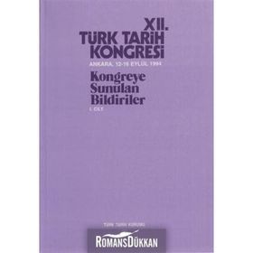 12. Türk Tarih Kongresi 1. Cilt - Kolektif