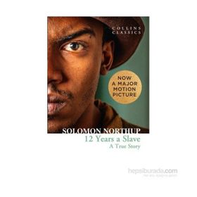 12 Years a Slave A True Story - Solomon Northup
