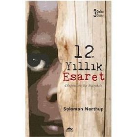 12 Yıllık Esaret - Solomon Northup