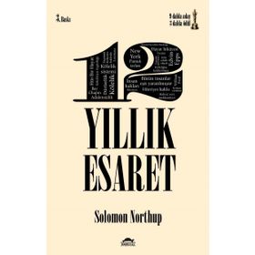 12 Yıllık Esaret - Solomon Northup