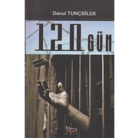 120 Gün - Davut Tunçbilek