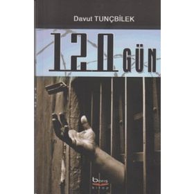 120 Gün - Davut Tunçbilek