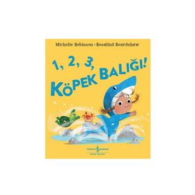 1,2,3 Köpek Balığı! İş Bankası Kültür Yayınları