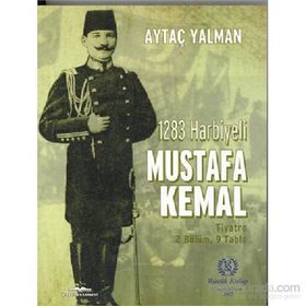 1283 Harbiyeli Mustafa Kemal - Aytaç Yalman
