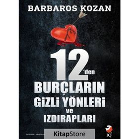 12'den Burçların Gizli Yönleri ve Izdırapları - Barbaros Kozan