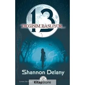 13: DEĞİŞİM BAŞLIYOR - SHANNON DELANY