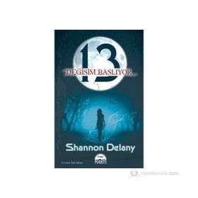 13: DEĞİŞİM BAŞLIYOR - SHANNON DELANY