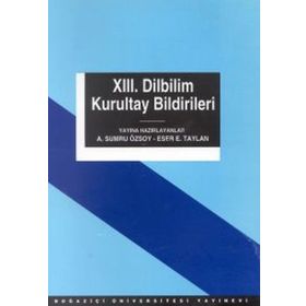 13. Dilbilim Kurultay Bildirileri - A. Sumru Özsoy Eser E. Taylan