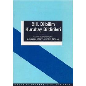 13. Dilbilim Kurultay Bildirileri - A. Sumru Özsoy Eser E. Taylan